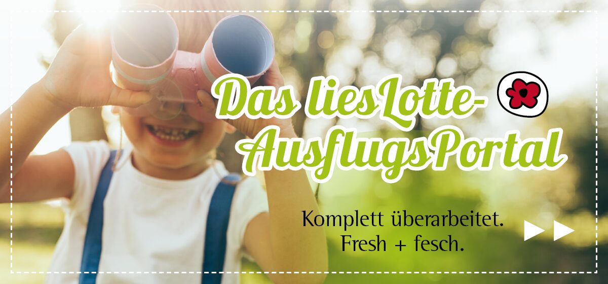 liesLotte Ausflugsspecial
